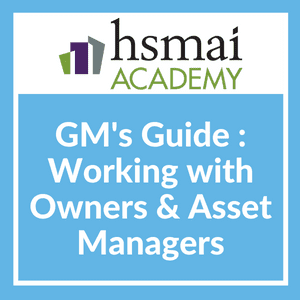 General Managers guide to Working with Hotel Owners and Asset Managers